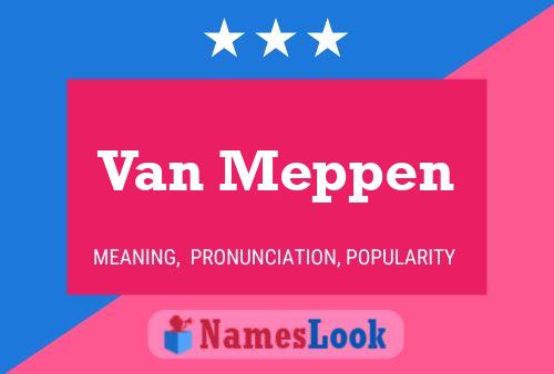 Van Meppen Name Poster