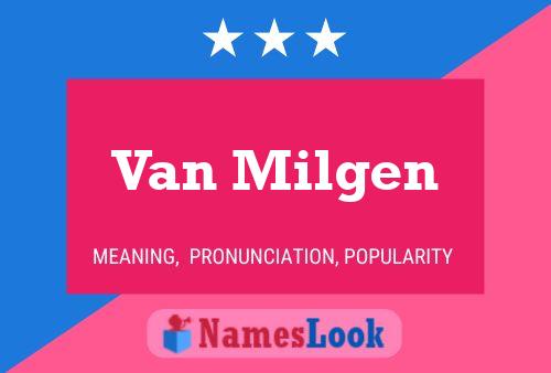 Van Milgen Name Poster