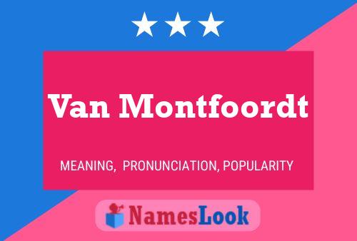 Van Montfoordt Name Poster