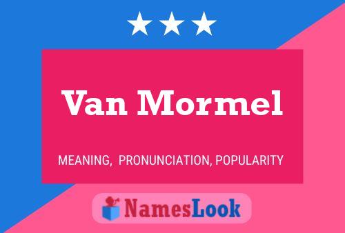 Van Mormel Name Poster