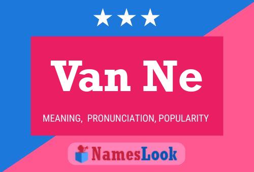 Van Ne Name Poster