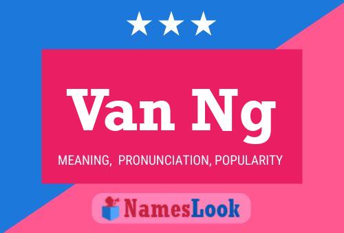 Van Ng Name Poster