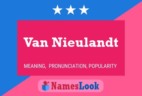 Van Nieulandt Name Poster