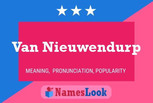 Van Nieuwendurp Name Poster