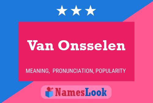 Van Onsselen Name Poster