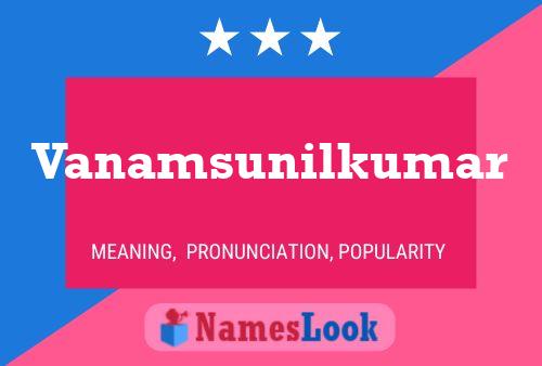 Vanamsunilkumar Name Poster