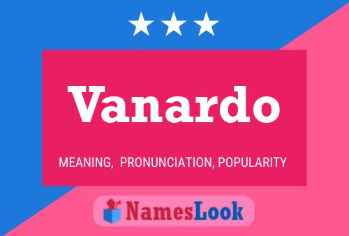 Vanardo Name Poster