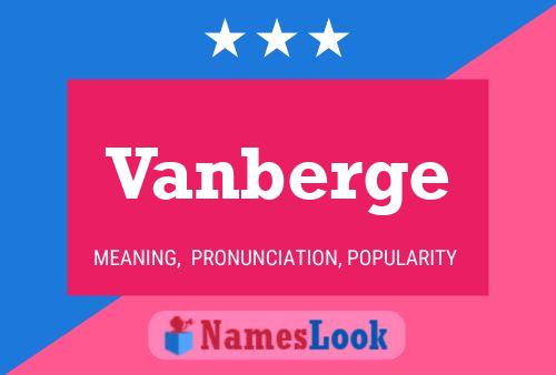 Vanberge Name Poster