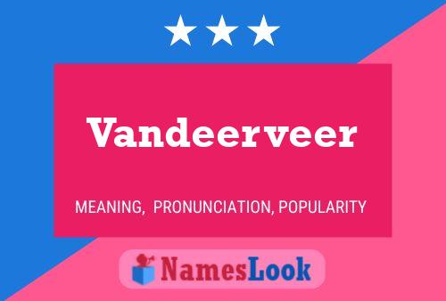 Vandeerveer Name Poster