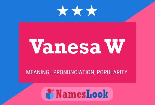 Vanesa W Name Poster