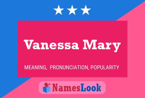 Vanessa Mary Name Poster