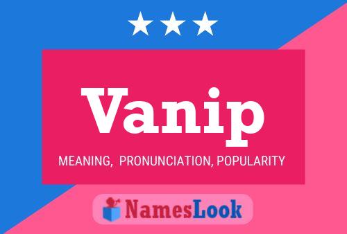 Vanip Name Poster