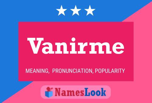 Vanirme Name Poster