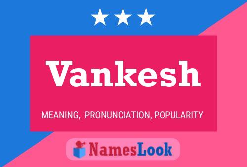 Vankesh Name Poster