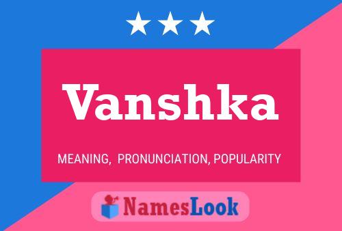 Vanshka Name Poster