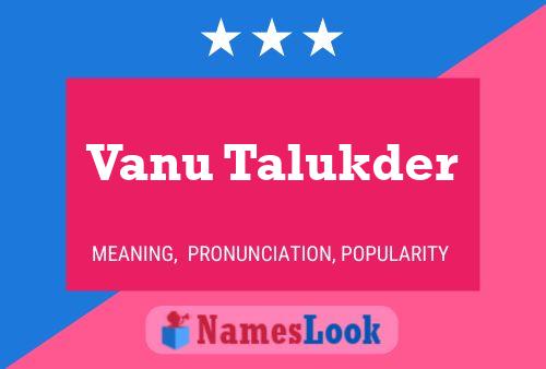 Vanu Talukder Name Poster