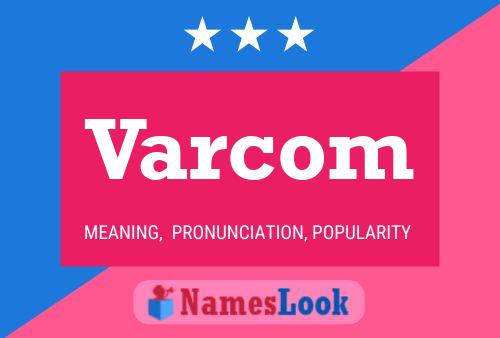 Varcom Name Poster