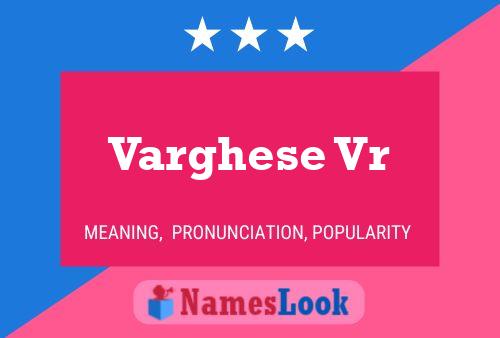 Varghese Vr Name Poster