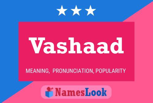 Vashaad Name Poster