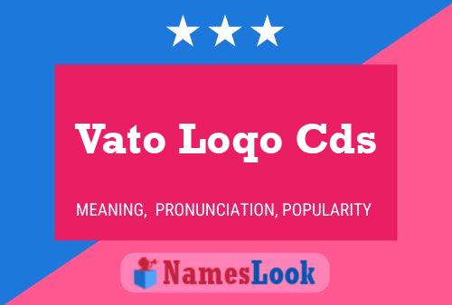 Vato Loqo Cds Name Poster