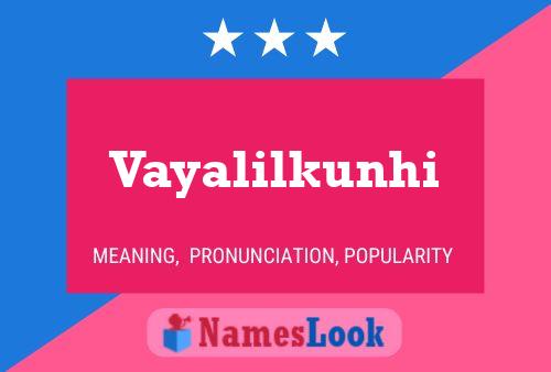 Vayalilkunhi Name Poster