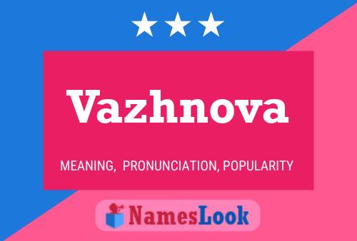 Vazhnova Name Poster