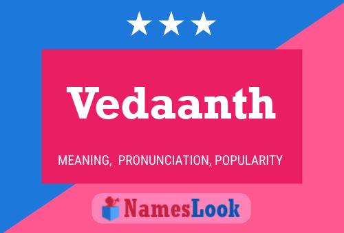 Vedaanth Name Poster