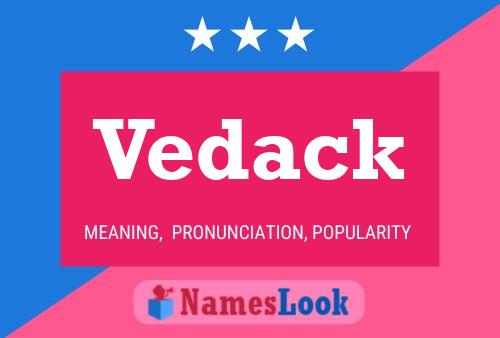 Vedack Name Poster