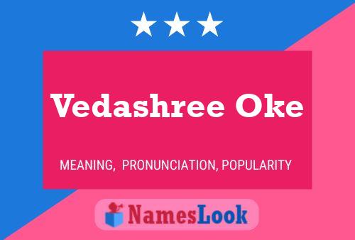 Vedashree Oke Name Poster