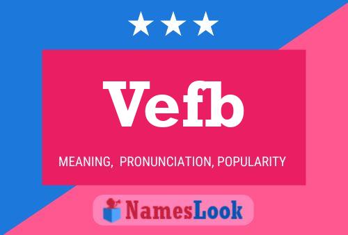 Vefb Name Poster