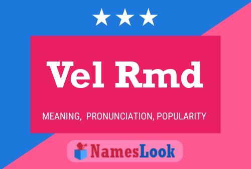 Vel Rmd Name Poster