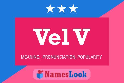 Vel V Name Poster