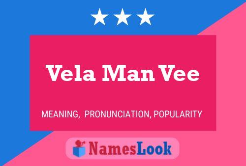 Vela Man Vee Name Poster