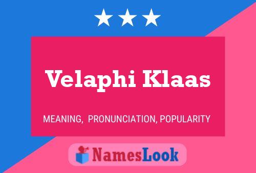 Velaphi Klaas Name Poster