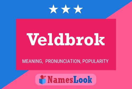 Veldbrok Name Poster