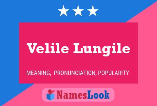 Velile Lungile Name Poster