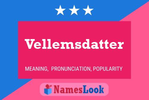 Vellemsdatter Name Poster