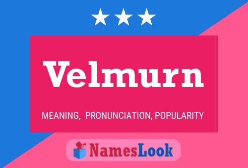 Velmurn Name Poster