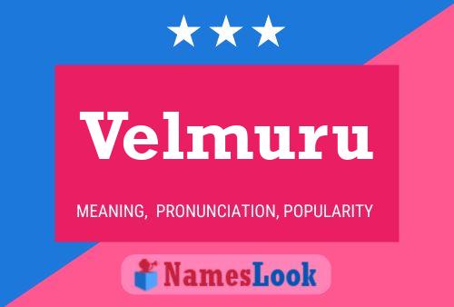 Velmuru Name Poster