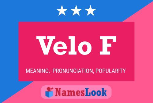 Velo F Name Poster