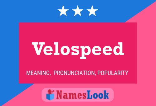 Velospeed Name Poster