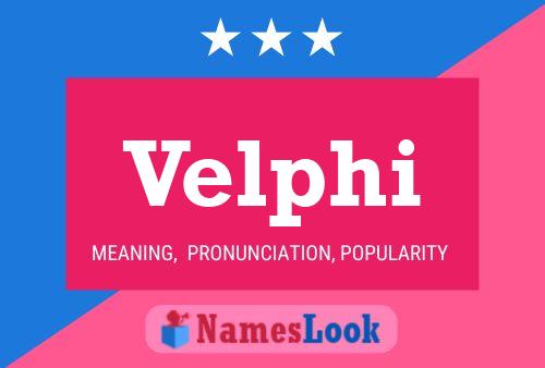 Velphi Name Poster