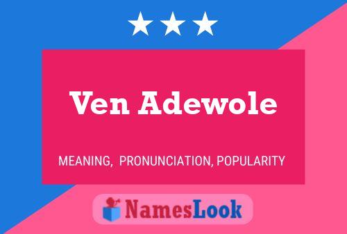 Ven Adewole Name Poster