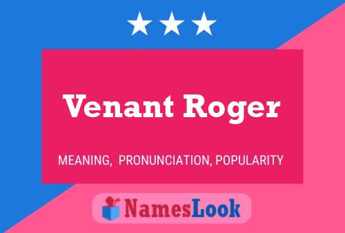 Venant Roger Name Poster