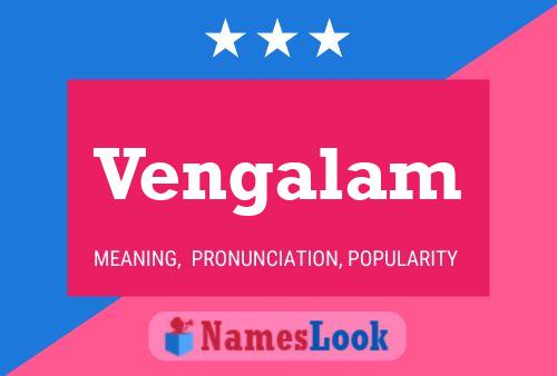 Vengalam Name Poster