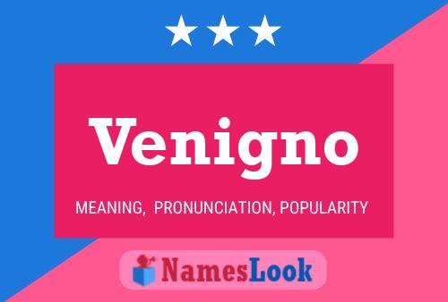 Venigno Name Poster