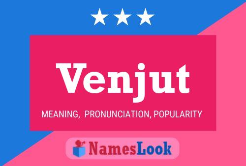 Venjut Name Poster