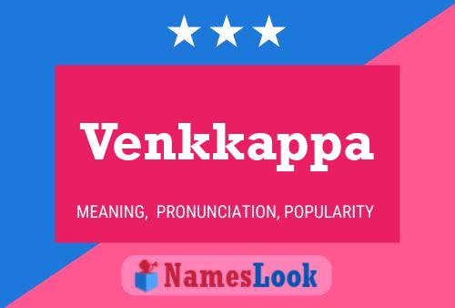 Venkkappa Name Poster