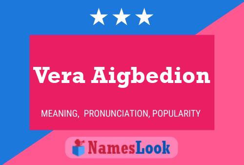 Vera Aigbedion Name Poster