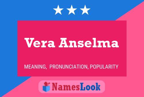 Vera Anselma Name Poster